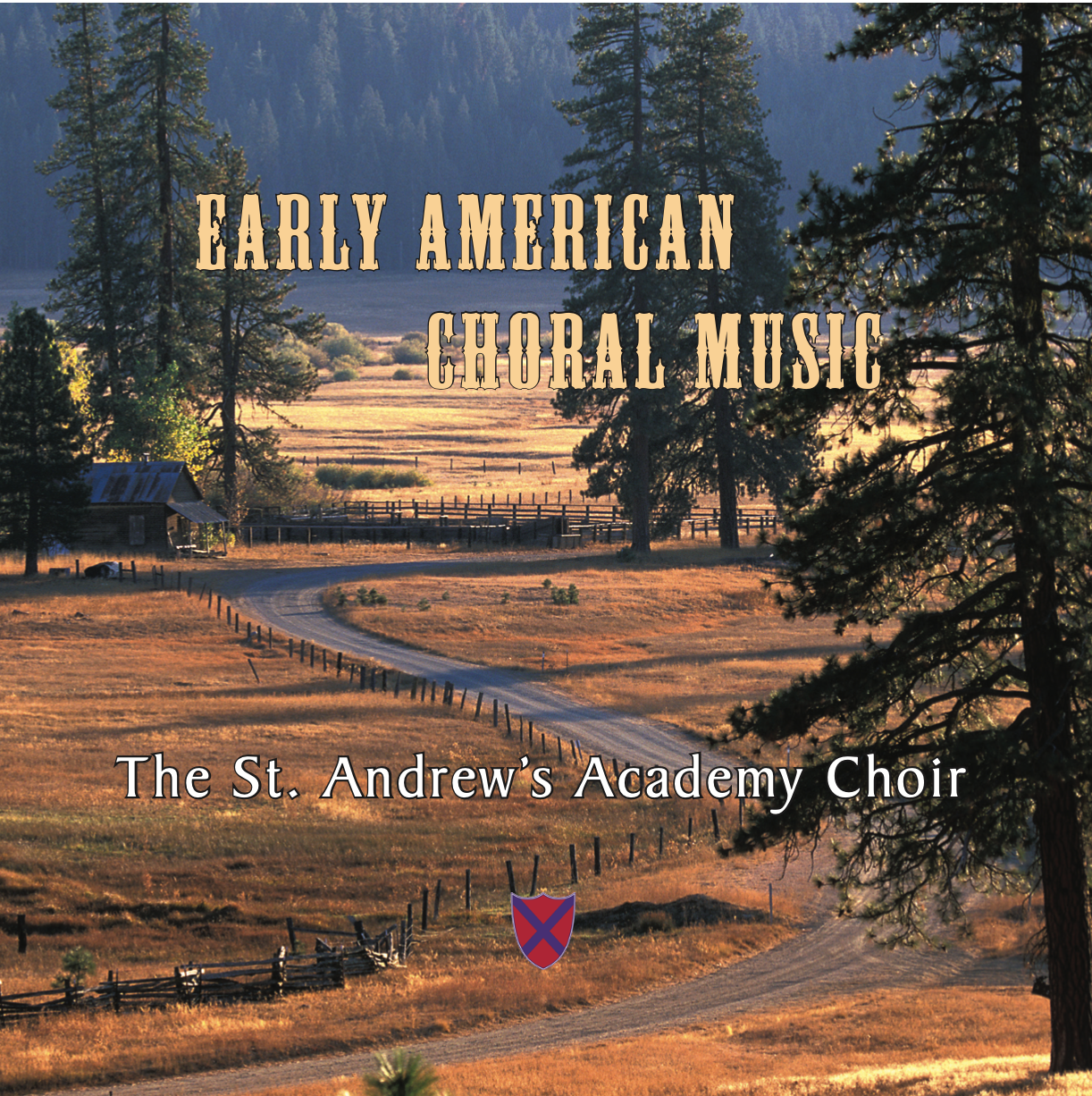 Early American Choral Music • Digital File Download • St. Andrew's Academy Choir